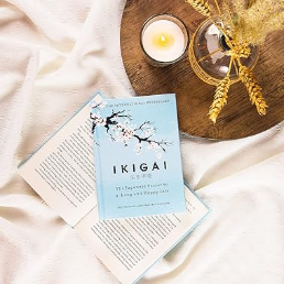 Ikigai: The Japanese Secret to a Long and Happy Life