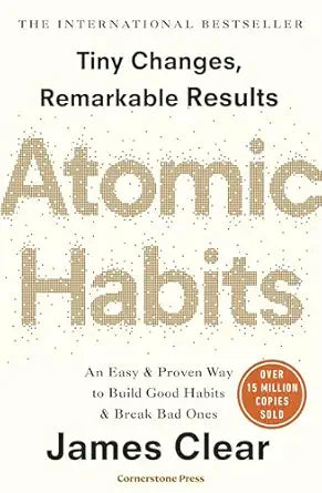 Atomic Habits: The life-changing million copy bestseller